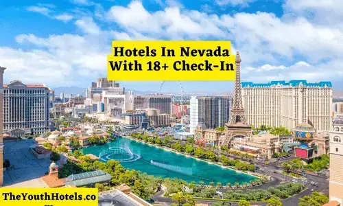 Hotels In Nevada With 18+ Check-In