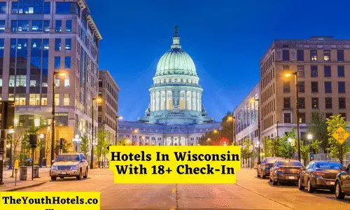 Hotels In Wisconsin With 18+ Check-In