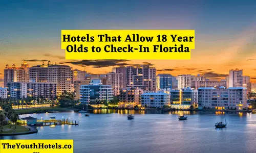 Best Hotels In Florida With 18+ Check-In