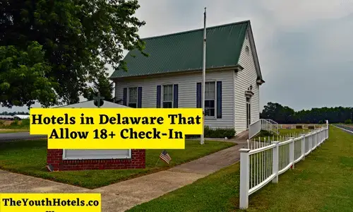 Hotels in Delaware That Allow 18+ Check-In