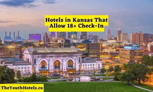 Hotels in Kansas That Allow 18+ Check-In