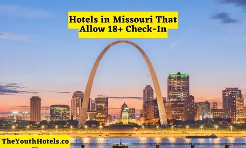 Hotels in Missouri That Allow 18+ Check-In