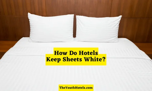 How Do Hotels Keep Sheets White?