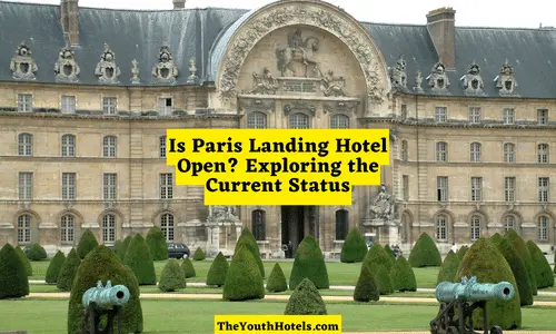 Is Paris Landing Hotel Open