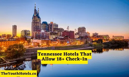 Tennessee Hotels That Allow 18 Check-In