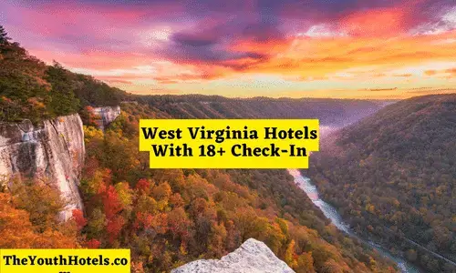 West Virginia Hotels With 18+ Check-In