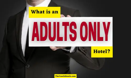 What Is An Adults Only Hotel 