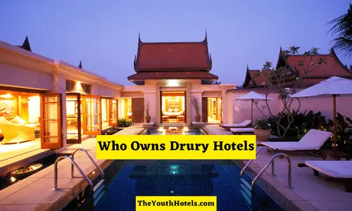 Who Owns Drury Hotels: Unveiling the Hospitality Empire