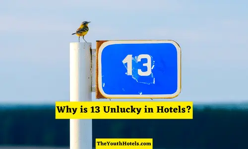 Why is 13 Unlucky in Hotels