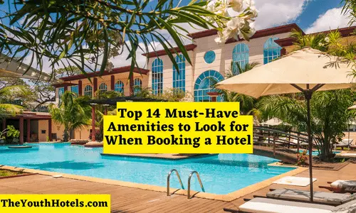 Top 14 Must-Have Hotel Amenities
