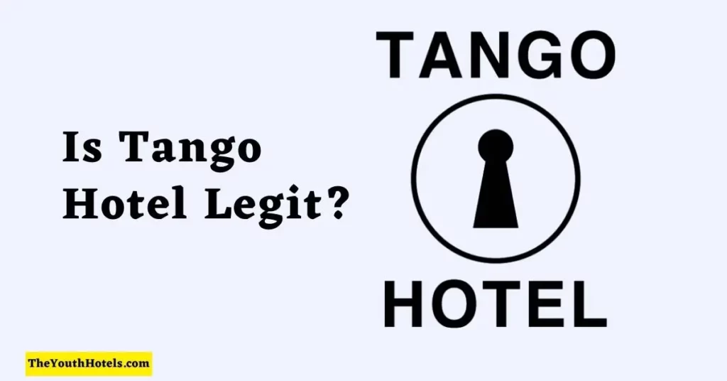Is Tango Hotel Legit