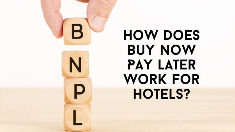 How Does Buy Now Pay Later Work for Hotels?